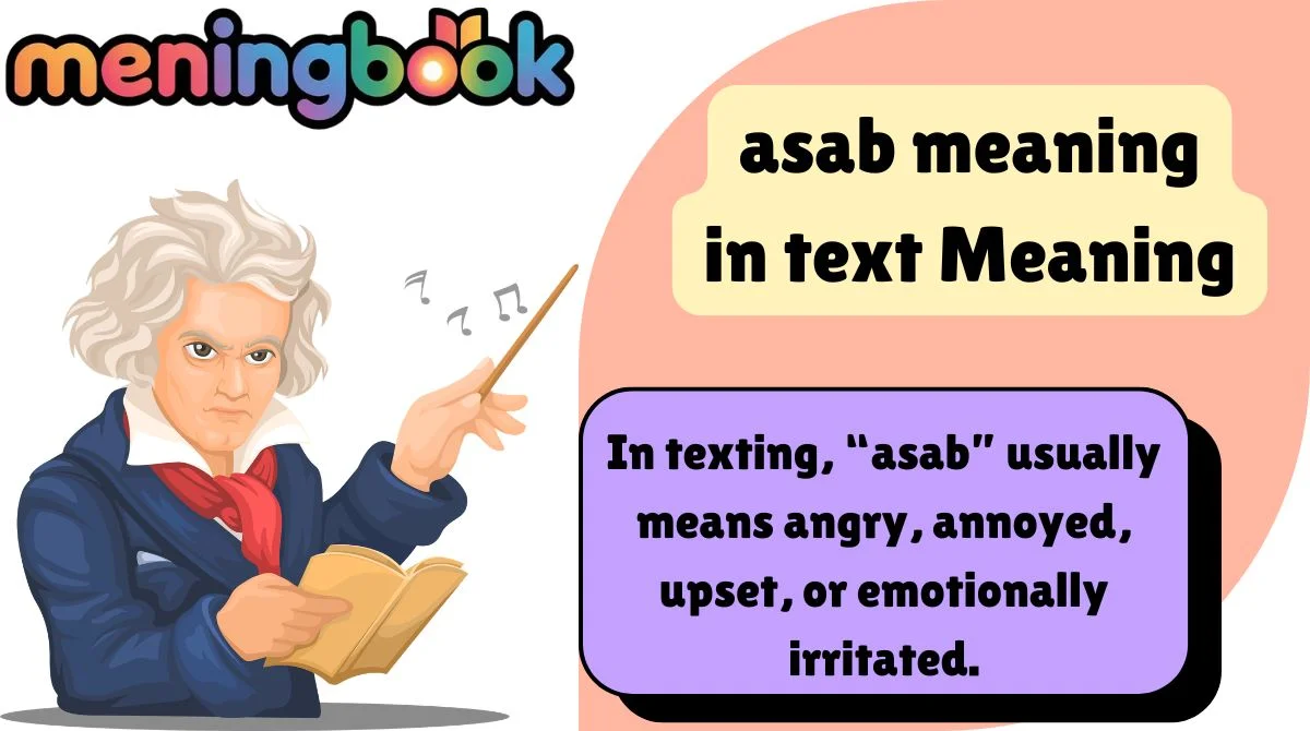 asab meaning in text Meaning