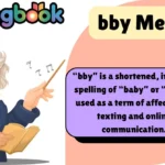 bby Meaning