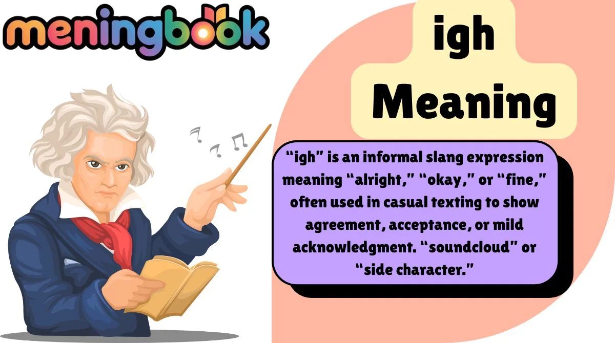 igh Meaning