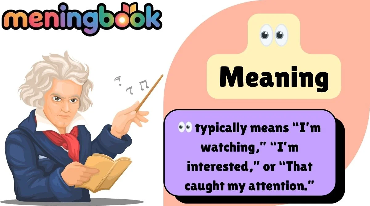 👀 Meaning