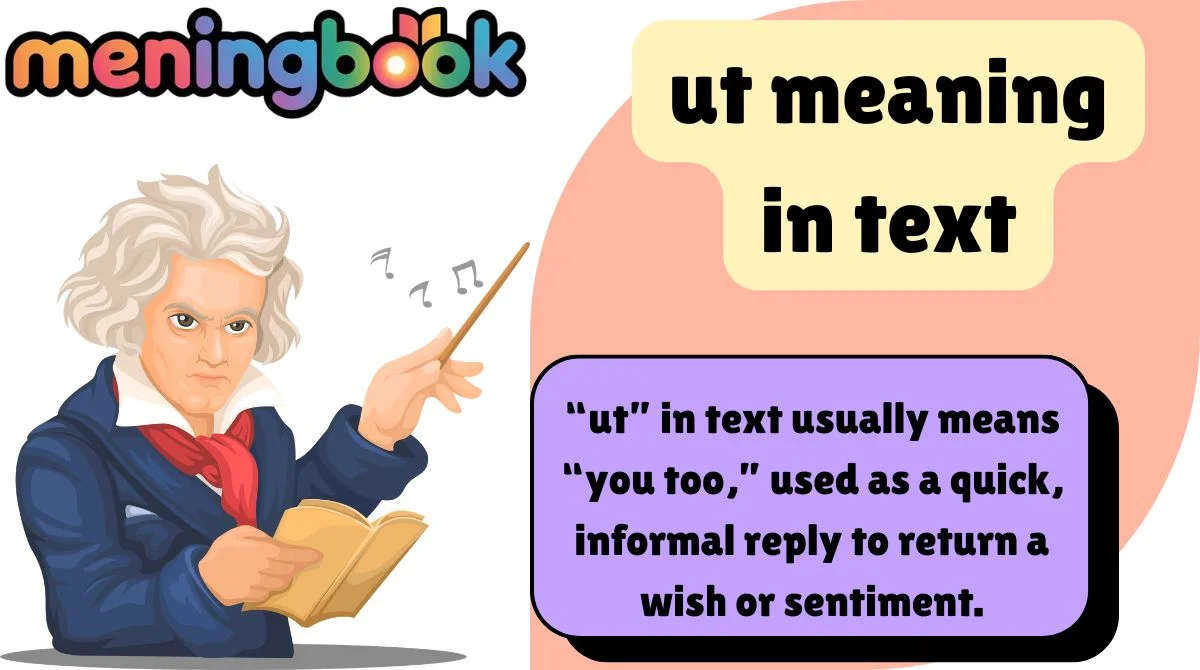 ut meaning in text