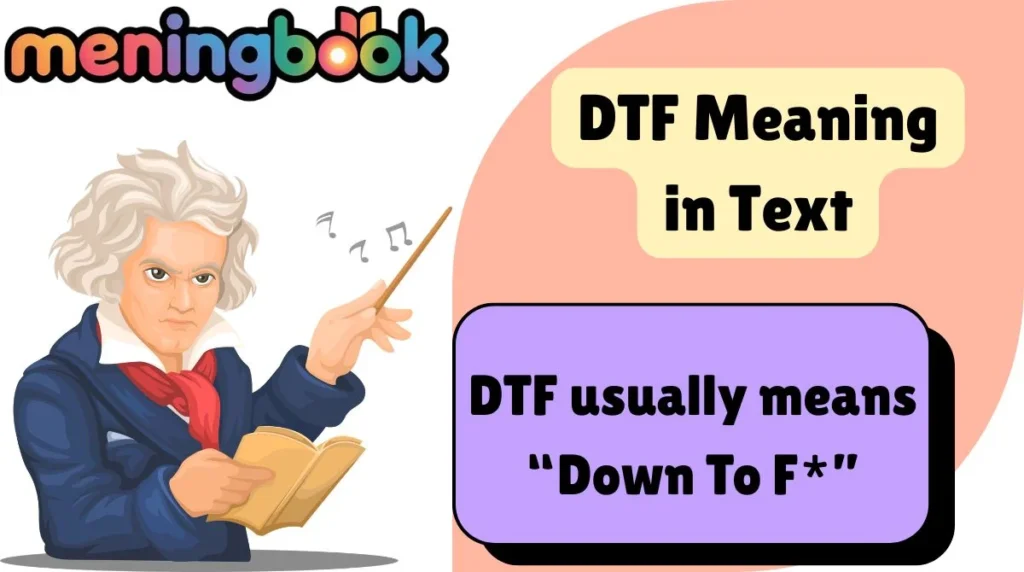 DTF Meaning in Text