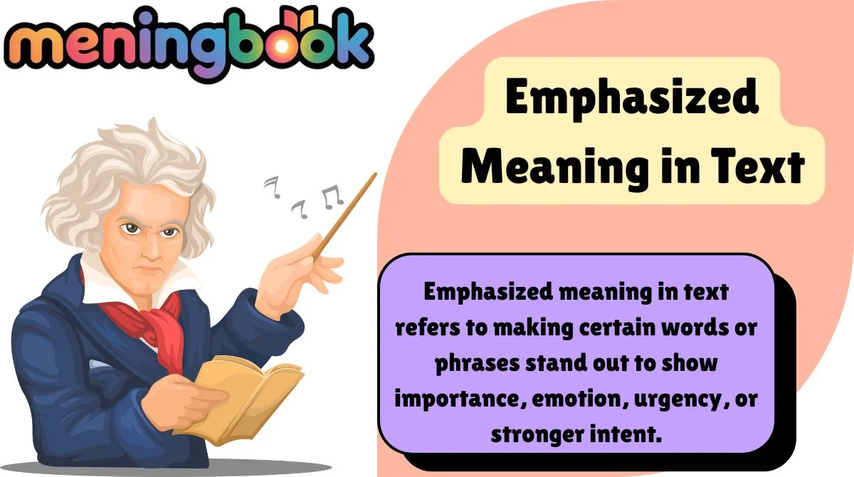 Emphasized Meaning in Text