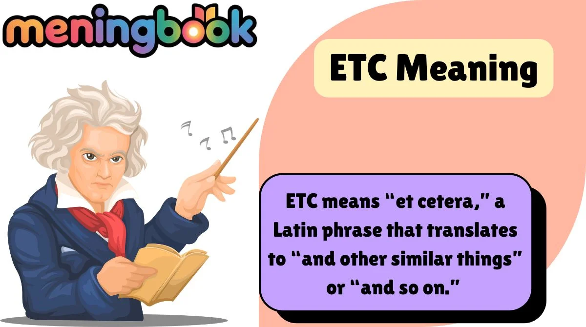 ETC Meaning