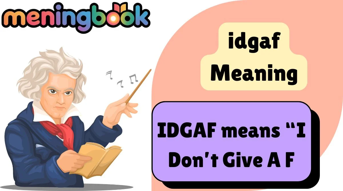 idgaf Meaning