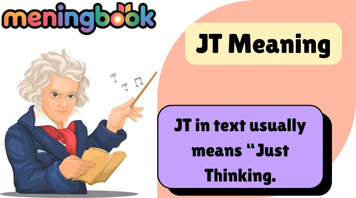 JT Meaning