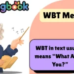 WBT Meaning
