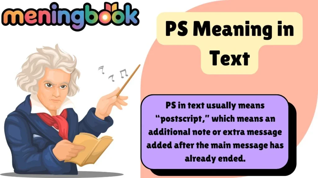 PS Meaning in Text
